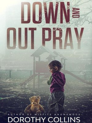 cover image of Down and Out Pray